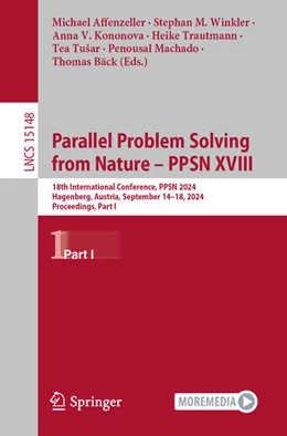 Abbildung von Affenzeller / Winkler | Parallel Problem Solving from Nature – PPSN XVIII | 1. Auflage | 2024 | 15148 | beck-shop.de