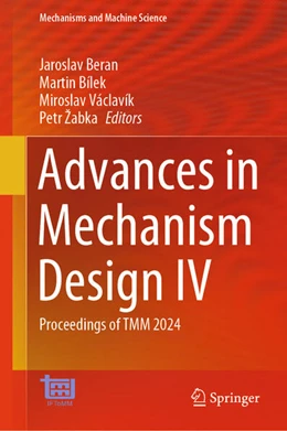 Abbildung von Beran / Bílek | Advances in Mechanism Design IV | 1. Auflage | 2024 | 171 | beck-shop.de