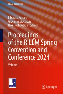 Abbildung von Ferrara / Muciaccia | Proceedings of the RILEM Spring Convention and Conference 2024 | 1. Auflage | 2024 | 55 | beck-shop.de