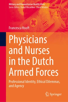 Abbildung von Hooft | Physicians and Nurses in the Dutch Armed Forces | 1. Auflage | 2024 | beck-shop.de