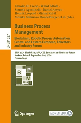Abbildung von Di Ciccio / Fdhila | Business Process Management: Blockchain, Robotic Process Automation, Central and Eastern European, Educators and Industry Forum | 1. Auflage | 2024 | 527 | beck-shop.de