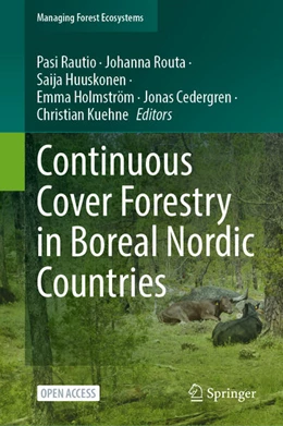 Abbildung von Rautio / Routa | Continuous Cover Forestry in Boreal Nordic Countries | 1. Auflage | 2024 | 45 | beck-shop.de