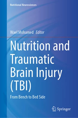 Abbildung von Mohamed | Nutrition and Traumatic Brain Injury (TBI) | 1. Auflage | 2024 | beck-shop.de