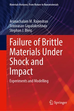 Abbildung von Rajendran / Gopalakrishnan | Failure of Brittle Materials Under Shock and Impact | 1. Auflage | 2024 | beck-shop.de