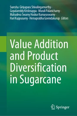 Abbildung von Suresha / Krishnappa | Value Addition and Product Diversification in Sugarcane | 1. Auflage | 2024 | beck-shop.de