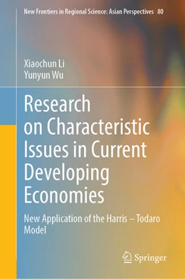 Abbildung von Li / Wu | Research on Characteristic Issues in Current Developing Economies | 1. Auflage | 2024 | 80 | beck-shop.de