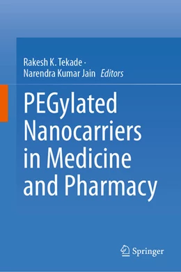 Abbildung von Tekade / Jain | PEGylated Nanocarriers in Medicine and Pharmacy | 1. Auflage | 2025 | beck-shop.de