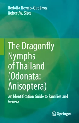 Abbildung von Novelo-Gutiérrez / Sites | The Dragonfly Nymphs of Thailand (Odonata: Anisoptera) | 1. Auflage | 2024 | beck-shop.de