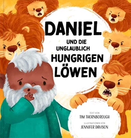 Abbildung von Thornborough | Daniel und die unglaublich hungrigen Löwen | 1. Auflage | 2024 | beck-shop.de