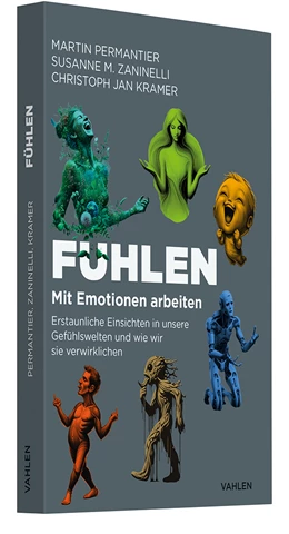 Abbildung von Permantier / Zaninelli | Fühlen. Mit Emotionen arbeiten | 1. Auflage | 2025 | beck-shop.de