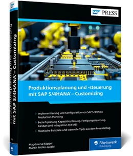 Abbildung von Köppel / Müller-Jacobi | Produktionsplanung und -steuerung mit SAP S/4HANA – Customizing | 1. Auflage | 2025 | beck-shop.de