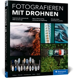 Abbildung von Fröhner / Fürnrohr | Fotografieren mit Drohnen | 1. Auflage | 2025 | beck-shop.de