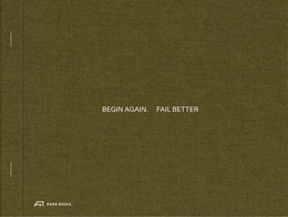 Abbildung von Olten / Thomas | Begin Again. Fail Better | 1. Auflage | 2024 | beck-shop.de