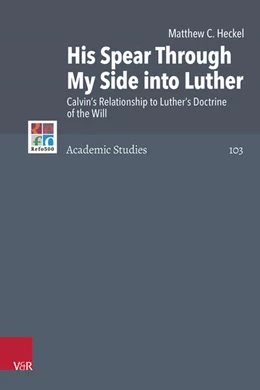 Abbildung von Heckel | His Spear Through My Side into Luther | 1. Auflage | 2024 | beck-shop.de