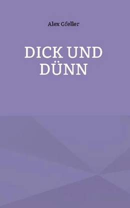 Abbildung von Gfeller | Dick und Dünn | 4. Auflage | 2024 | beck-shop.de