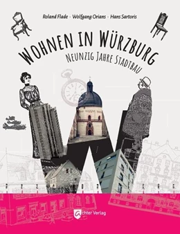 Abbildung von Flade / Orians | Wohnen in Würzburg | 1. Auflage | 2024 | beck-shop.de