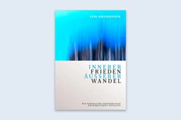 Abbildung von Khabirpour | Innerer Frieden Äusserer Wandel | 1. Auflage | 2024 | beck-shop.de