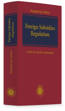 Abbildung von Bungenberg / Soltész | Foreign Subsidies Regulation | 1. Auflage | 2025 | beck-shop.de