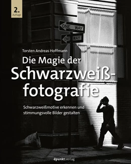 Abbildung von Hoffmann | Die Magie der Schwarzweißfotografie | 2. Auflage | 2024 | beck-shop.de