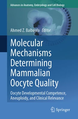 Abbildung von Balboula | Molecular Mechanisms Determining Mammalian Oocyte Quality | 1. Auflage | 2024 | beck-shop.de