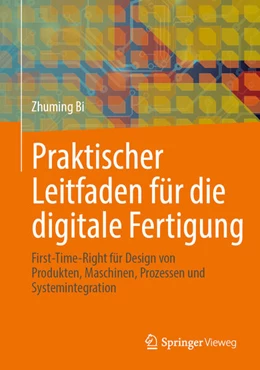 Abbildung von Bi | Praktischer Leitfaden für die digitale Fertigung | 1. Auflage | 2025 | beck-shop.de