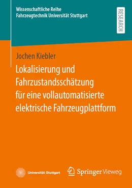 Abbildung von Kiebler | Lokalisierung und Fahrzustandsschätzung für eine vollautomatisierte elektrische Fahrzeugplattform | 1. Auflage | 2024 | beck-shop.de