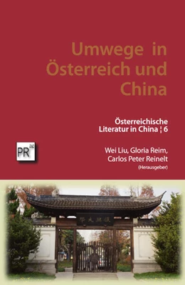 Abbildung von Liu / Reim | Umwege in Österreich und China | 1. Auflage | 2024 | beck-shop.de