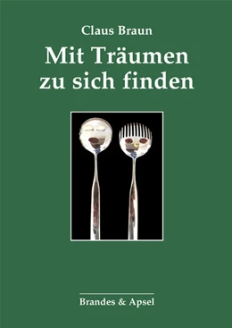 Abbildung von Braun | Mit Träumen zu sich finden | 1. Auflage | 2024 | beck-shop.de