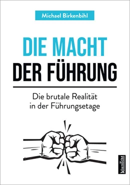Abbildung von Birkenbihl | Die Macht der Führung | 2. Auflage | 2024 | beck-shop.de