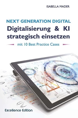 Abbildung von Mader | Next Generation Digital: Digitalisierung & KI strategisch einsetzen | 1. Auflage | 2024 | beck-shop.de