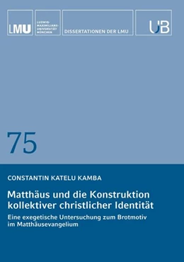 Abbildung von Kamba | Matthäus und die Konstruktion kollektiver christlicher Identität | 1. Auflage | 2024 | beck-shop.de