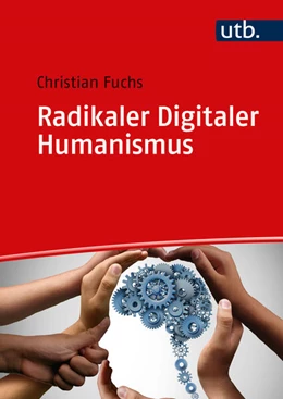 Abbildung von Fuchs | Radikaler Digitaler Humanismus | 1. Auflage | 2024 | beck-shop.de