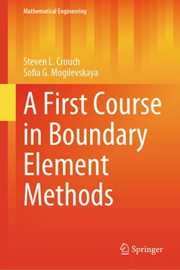 Abbildung von Crouch / Mogilevskaya | A First Course in Boundary Element Methods | 1. Auflage | 2024 | beck-shop.de