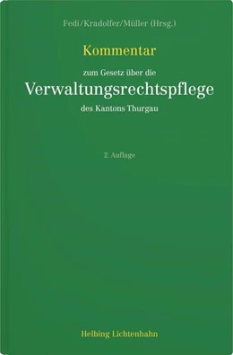 Abbildung von Fedi / Kradolfer | Kommentar zum Gesetz über die Verwaltungsrechtspflege des Kantons Thurgau | 2. Auflage | 2024 | beck-shop.de