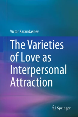 Abbildung von Karandashev | The Varieties of Love as Interpersonal Attraction | 1. Auflage | 2024 | beck-shop.de