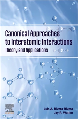 Abbildung von Rivera-Rivera / Walton | Canonical Approaches to Interatomic Interactions | 1. Auflage | 2025 | beck-shop.de