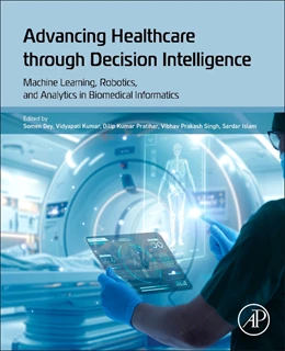 Abbildung von Dey / Kumar | Advancing Healthcare Through Decision Intelligence | 1. Auflage | 2025 | beck-shop.de