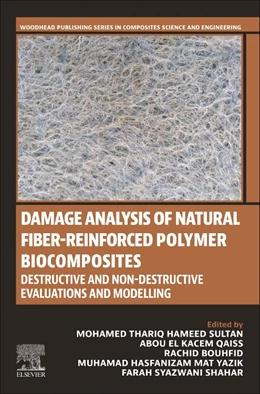 Abbildung von Hameed Sultan / Qaiss | Damage Analysis of Natural Fiber-Reinforced Polymer Biocomposites | 1. Auflage | 2025 | beck-shop.de