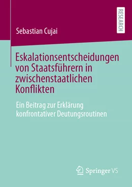 Abbildung von Cujai | Eskalationsentscheidungen von Staatsführern in zwischenstaatlichen Konflikten | 1. Auflage | 2024 | beck-shop.de