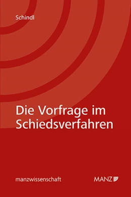 Abbildung von Schindl | Die Vorfrage im Schiedsverfahren | 1. Auflage | 2024 | beck-shop.de