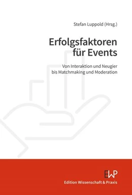 Abbildung von Luppold | Erfolgsfaktoren für Events | 1. Auflage | 2024 | beck-shop.de