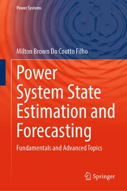 Abbildung von Brown Do Coutto Filho | Power System State Estimation and Forecasting | 1. Auflage | 2024 | beck-shop.de