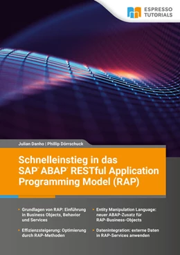 Abbildung von Danho / Phillip | Schnelleinstieg in das SAP ABAP RESTful Application Programming Model (RAP) | 1. Auflage | 2024 | beck-shop.de