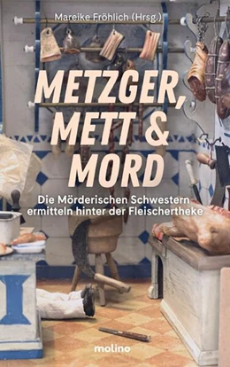Abbildung von Adam / Fröhlich | Metzger, Mett & Mord | 1. Auflage | 2024 | beck-shop.de