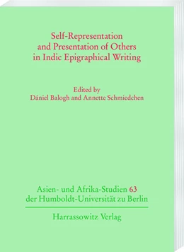 Abbildung von Balogh / Schmiedchen | Self-Representation and Presentation of Others in Indic Epigraphical Writing | 1. Auflage | 2024 | beck-shop.de