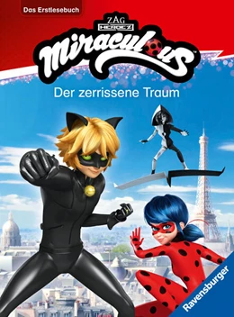 Abbildung von Scheller | Miraculous - Der zerrissene Traum - Das Erstlesebuch zur Serie | 1. Auflage | 2025 | beck-shop.de