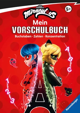 Abbildung von Hahn | Miraculous: Das große Vorschulbuch - Buchstaben, Zahlen, Konzentration | 1. Auflage | 2025 | beck-shop.de