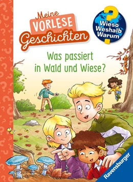 Abbildung von Pooch | Wieso? Weshalb? Warum? Meine Vorlesegeschichten, Band 2 - Was passiert in Wald und Wiese? | 1. Auflage | 2025 | beck-shop.de