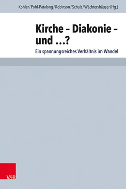 Abbildung von Kohler / Pohl-Patalong | Kirche - Diakonie - und ...? | 1. Auflage | 2024 | beck-shop.de