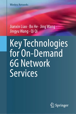 Abbildung von Liao / He | Key Technologies for On-Demand 6G Network Services | 1. Auflage | 2024 | beck-shop.de